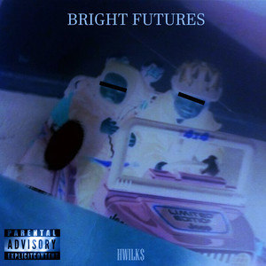 Bright Futures (Explicit)