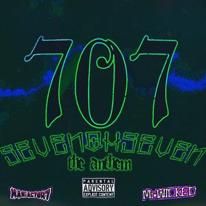 707 (THE ANTHEM) (feat. McWicked) [Explicit]