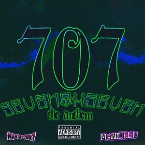 707 (THE ANTHEM) (feat. McWicked) (Explicit)