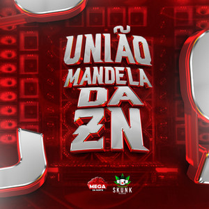 União Mandela da Zn (Explicit)