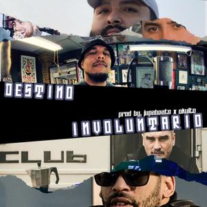 Destino involuntario(feat. JupaBeats) (Explicit)