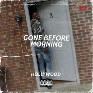 Gone Before Morning (Explicit)