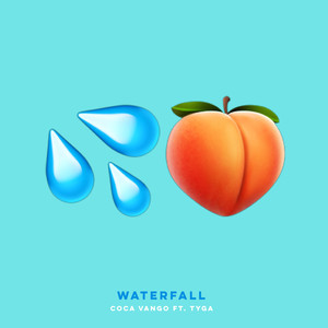 Waterfall (feat. Tyga) [Explicit]