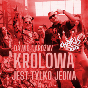 Królowa Jest Tylko Jedna (Charis Remix)