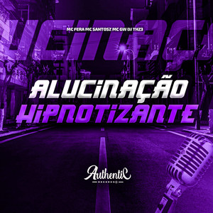 Alucinação Hipnotizante (Explicit)