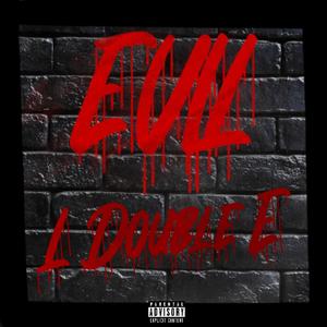 EVIL (Explicit)