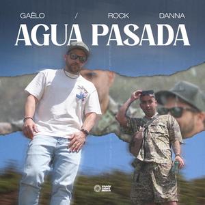 Agua Pasada (feat. Gaëlo) (Explicit)