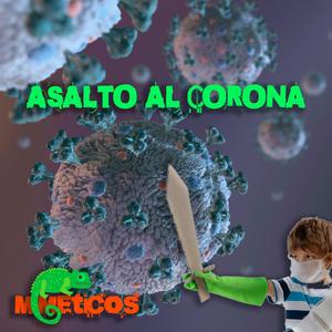 Asalto Al Corona (Remix Retro Dance)
