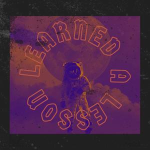 Learned A Lesson(feat. Big Malc) (Explicit)