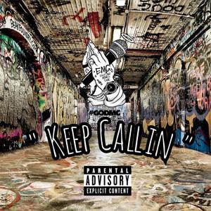 Keep Callin (feat. Vertego & Buffalo Streetz) (Explicit)
