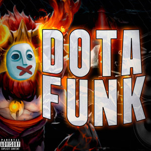 Dota Funk (Slowed|Explicit)
