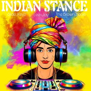 Indian Stance (feat. The Brown Bears & Lee-Jay)