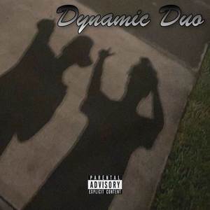 Dynamic Duo (Explicit)