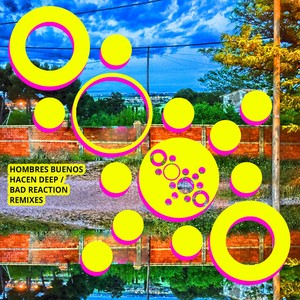 Bad Reaction (Bad Reaction Remixes)