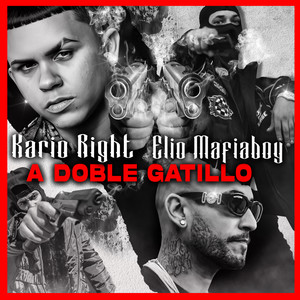 A Doble Gatillo (Explicit)