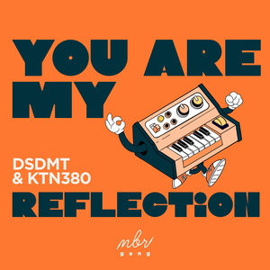 You Are My Reflection