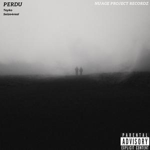 Perdu (feat. Teyko) [Explicit]