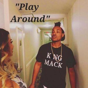 Play Around (Explicit)