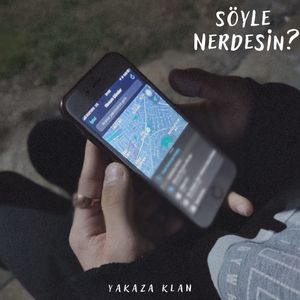 Söyle Nerdesin?