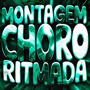 MONTAGEM CHORO RITMADA - Super Slowed