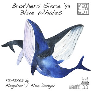 Blue Whales (Moe Danger Remix)
