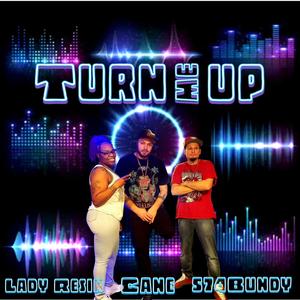 Turn Me Up (feat. Lady Resin aka Smoke G & Cane574) (Explicit)