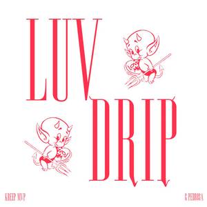 Luv Drip