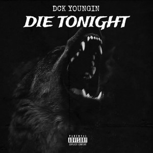 DIE TONIGHT (Explicit)
