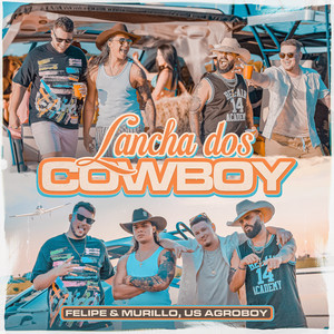 Felipe & Murillo - Lancha Dos Cowboy