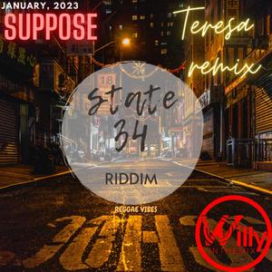 Teresa (feat. Suppose) (State 34 Riddim) (Explicit)