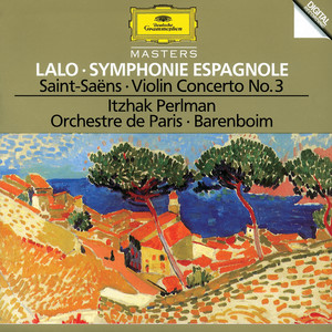 Lalo: Symphony Espagnole Op.21 / Saint-Saens: Concerto for Violin and Orchestra No. 3 in B Minor, Op. 61 / Berlioz: Reverie Et Caprice Op. 8 for Violin and Orchestra