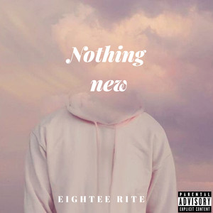 Nothing New (Explicit)