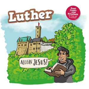 Luther - Allein Jesus