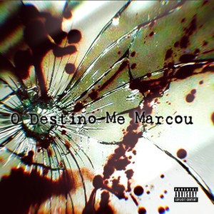 O Destino Me Marcou (Explicit)