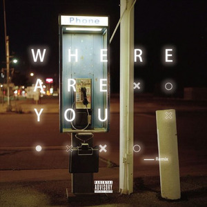 Where are U（remix）