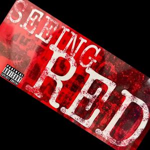 Seeing Red Intro (Explicit)