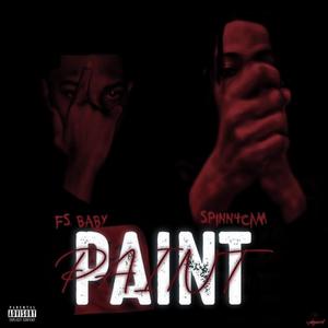 Paint (feat. SPINN4CAM) (Explicit)