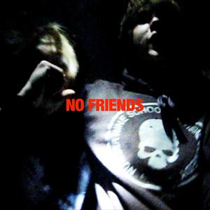 No Friends (Explicit)