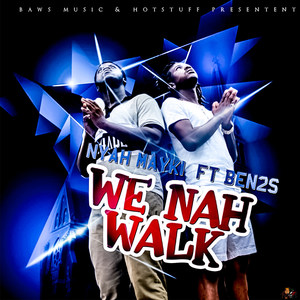 We Nah Walk