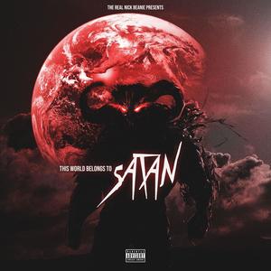 This World Belongs to Satan (Explicit)