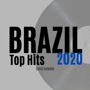 Brazil Top Hits 2020 (Explicit)