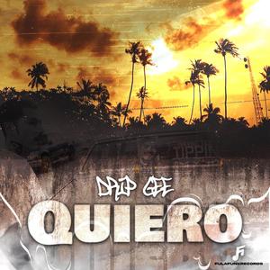 QUIERO (feat. DRIP GEE)