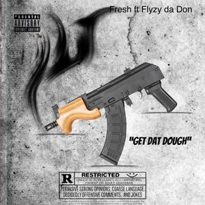 GET DAT DOUGH (Explicit)