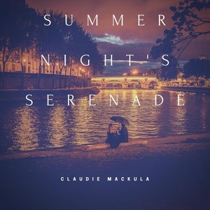 Summer Night's Serenade