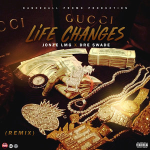 Life Changes (Remix|Explicit)