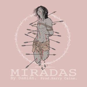 Miradas (Explicit)