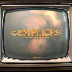 Complices(feat. Farah)