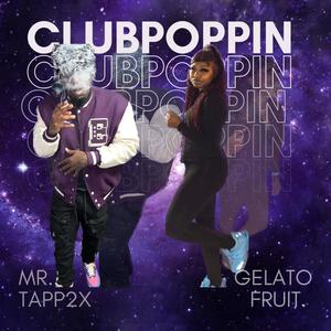 Club Poppin (feat. Mr. Tapp2x) [Explicit]