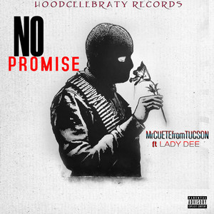 No Promise (feat. Lady Dee) [Explicit]