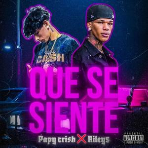 QUE SE SIENTE (feat. papy crish) [Explicit]